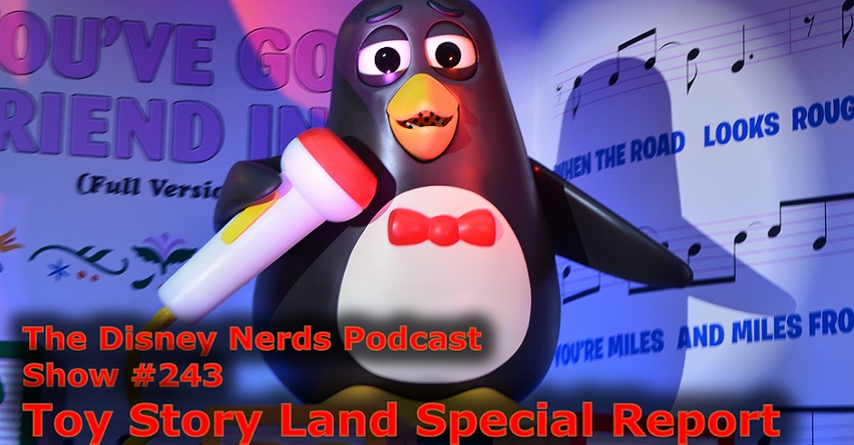 Show #243: Toy Story Land Opening