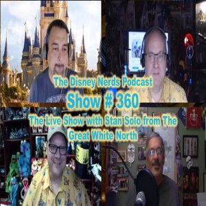 Show # 360 The Live Show with Stan Solo from The Great White North