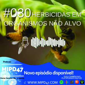 MIPD47 #030_Herbicidas em Organismos Não Alvo