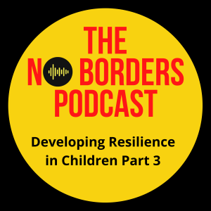 No Borders - Resilience Part 3