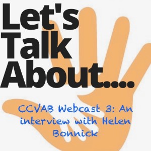 CCVAB Webchat 3: An interview with Helen Bonnick