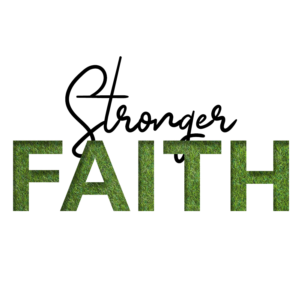 Stronger Faith - Discipleship