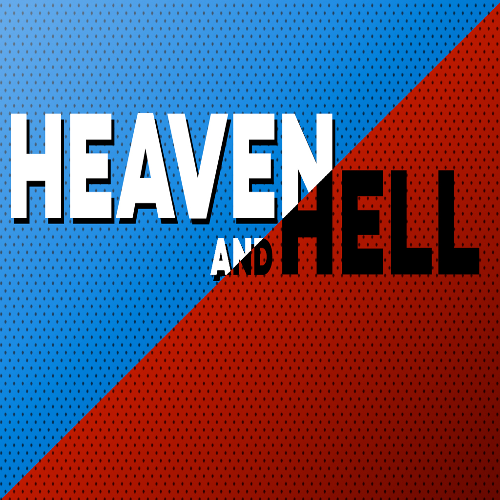 Heaven and Hell Part 1