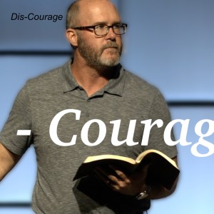 Dis-Courage
