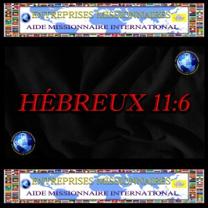 EP253 HÉBREUX 11:6