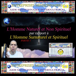 EP146 L’Homme Naturel par rapport a L’Homme Surnaturel - PARTIE 1 (ARIWARA, RD CONGO)