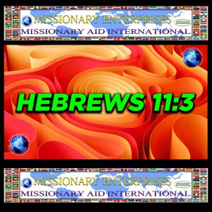 EP250 HEBREWS 11:3