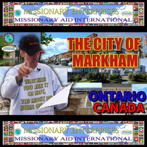 EP35 Markham Ontario Canada (Outreach) - ”The Great Commission”