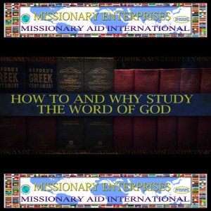 EP7 How to and why Study the Word of God