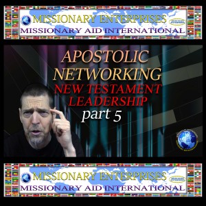 EP144 New Testament Leadership Part 5