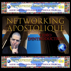 EP118 Networking Apostolique (Francais Introduction)