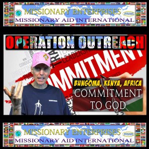 EP65 Bungoma, Kenya - Commitment to God