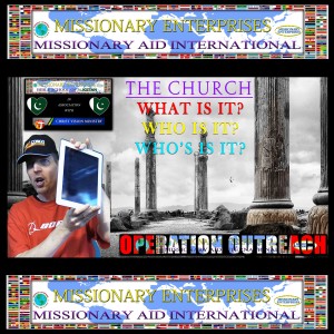 EP68 Faisalabad, Pakistan - The Church: What is it? Who is it? Who’s is it?