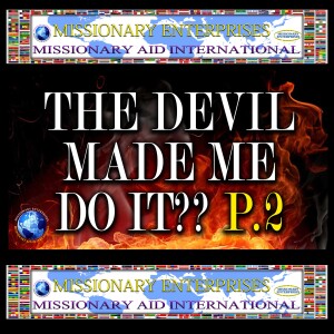 EP210 DID THE DEVIL REALLY MAKE YOU DO IT/SAY THAT (PART II)