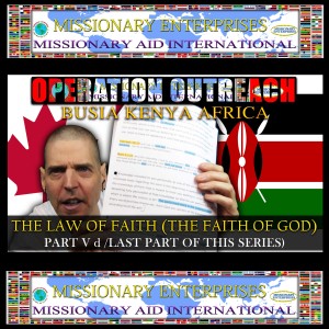 EP54 Busia, Kenya - Faith of God - Law of Faith (Part 5d)