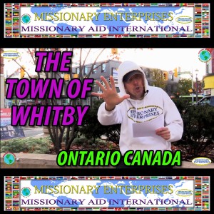 EP36 Whitby Ontario Canada (Outreach) - ”The Great Commission”