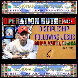 EP58 Busia, Kenya - Discipleship & Following Jesus