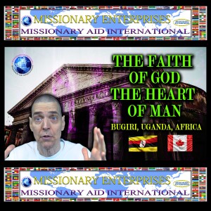 EP215 THE FAITH OF GOD & THE HEART OF MAN