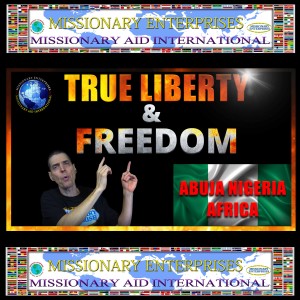 EP86 Abuja Nigeria (True Liberty & Freedom)