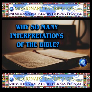 EP240 Why do we have so many Interpretations when it comes to the Holy Bible???