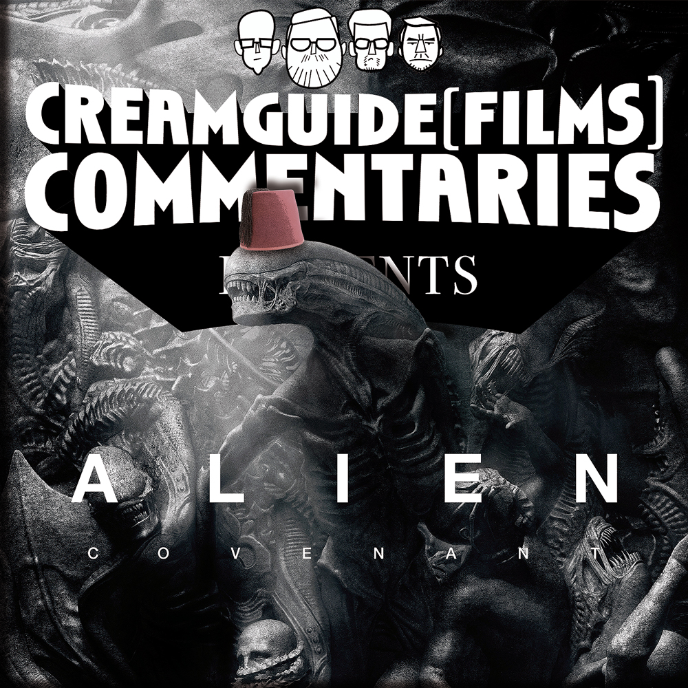 Creamguide (Films) Commentaries: Alien Covenant