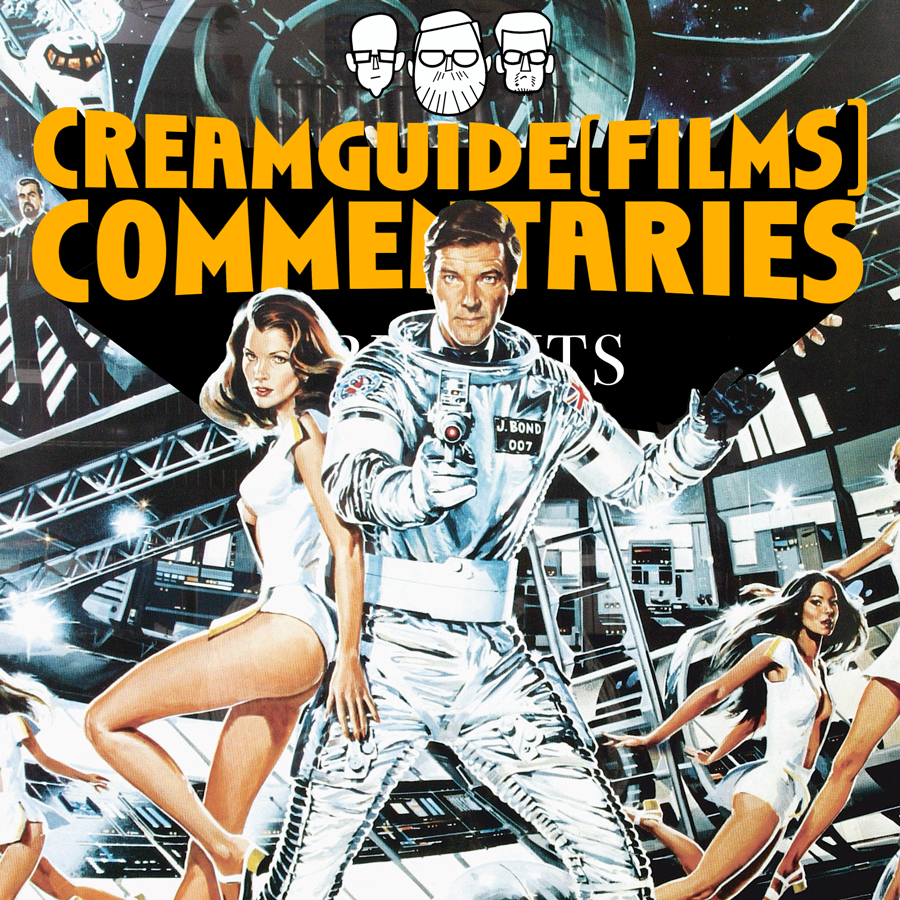 Creamguide (Films) Commentaries: Moonraker