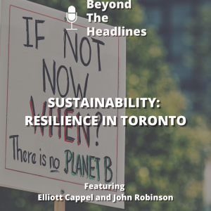 Sustainability: Resilience in Toronto - Part 2