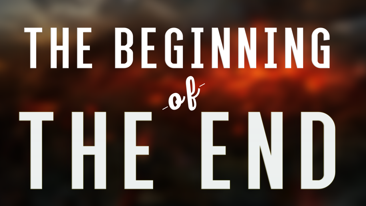 Beginning of the End: New Heaven & New Earth (Week 5)