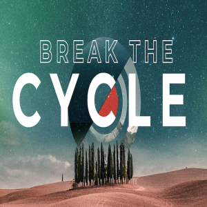 Break the Cycle 9-1-19