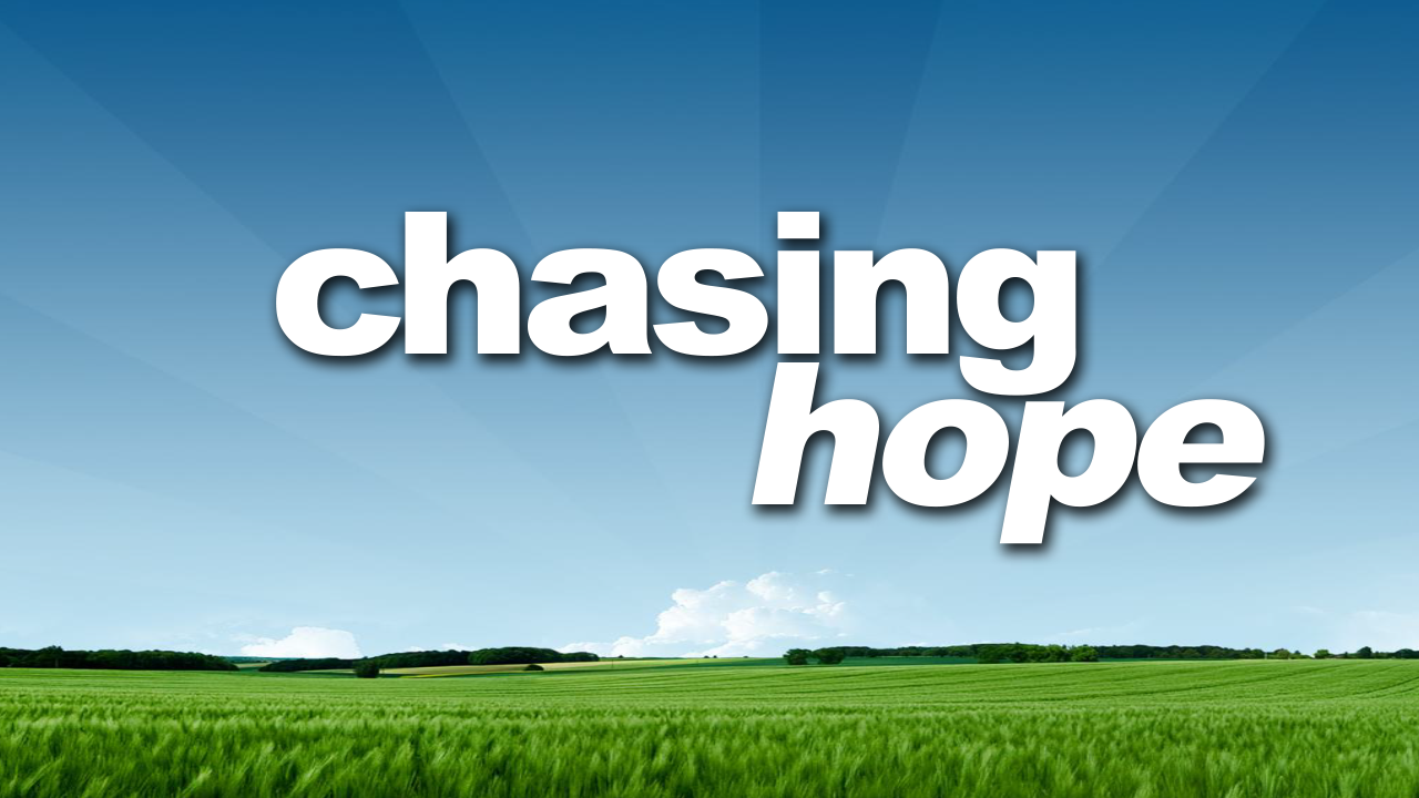 Chasing Hope: Chasing Approval