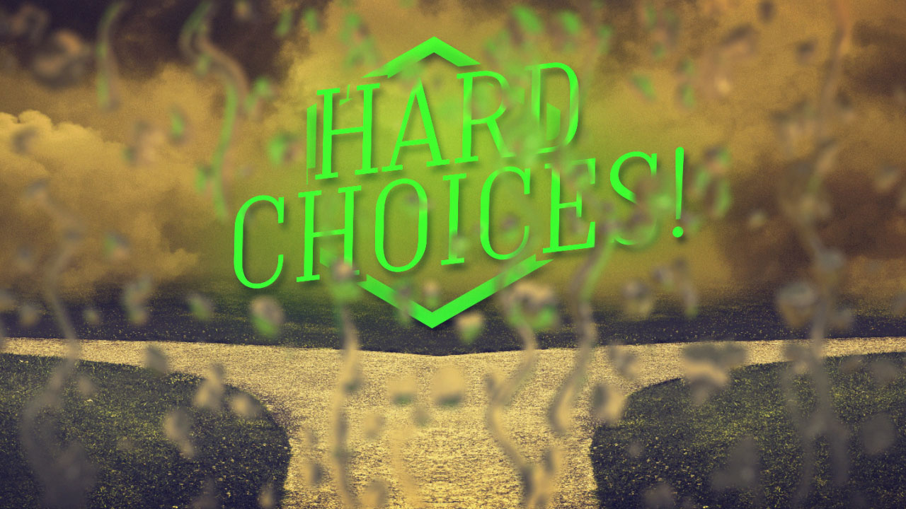 Hard Choices Week 2