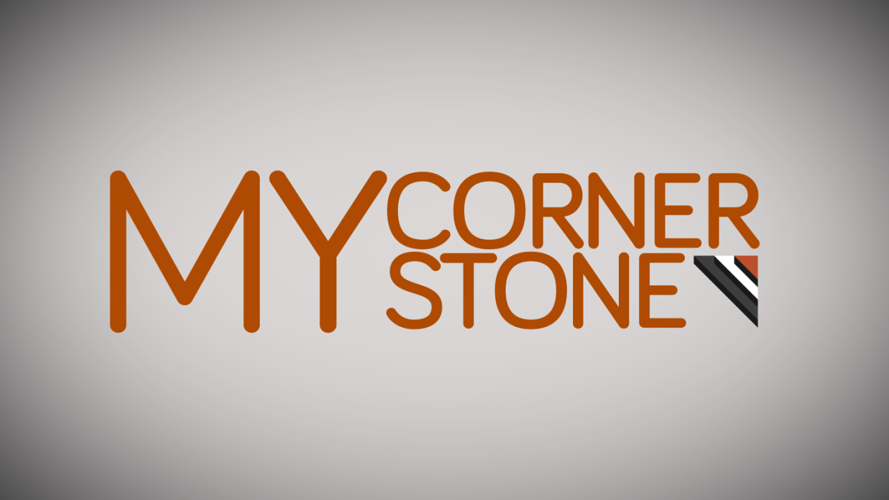 My Cornerstone  - My Part