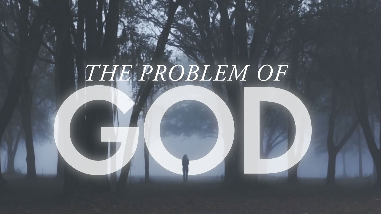 Problem of God Week 3