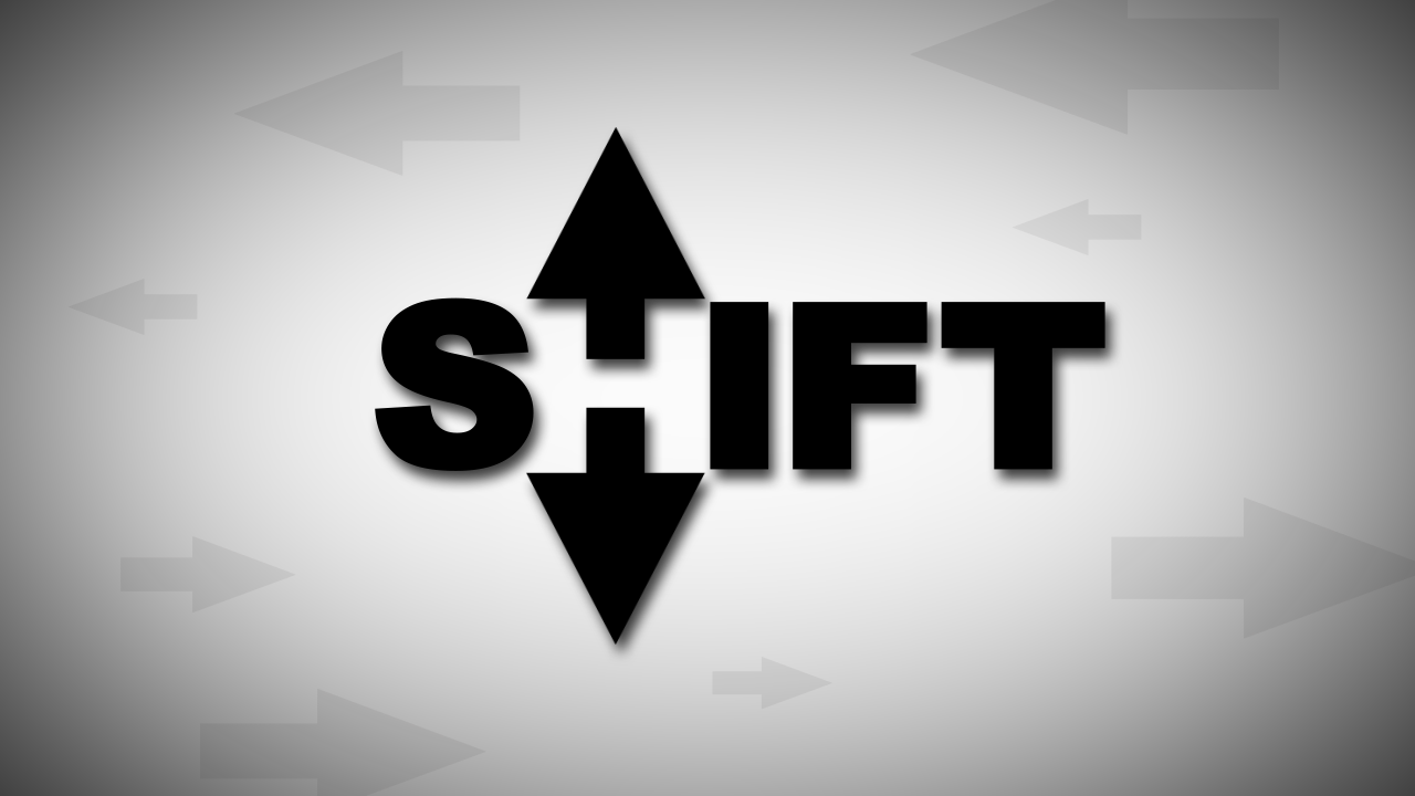 SHIFT Part 1