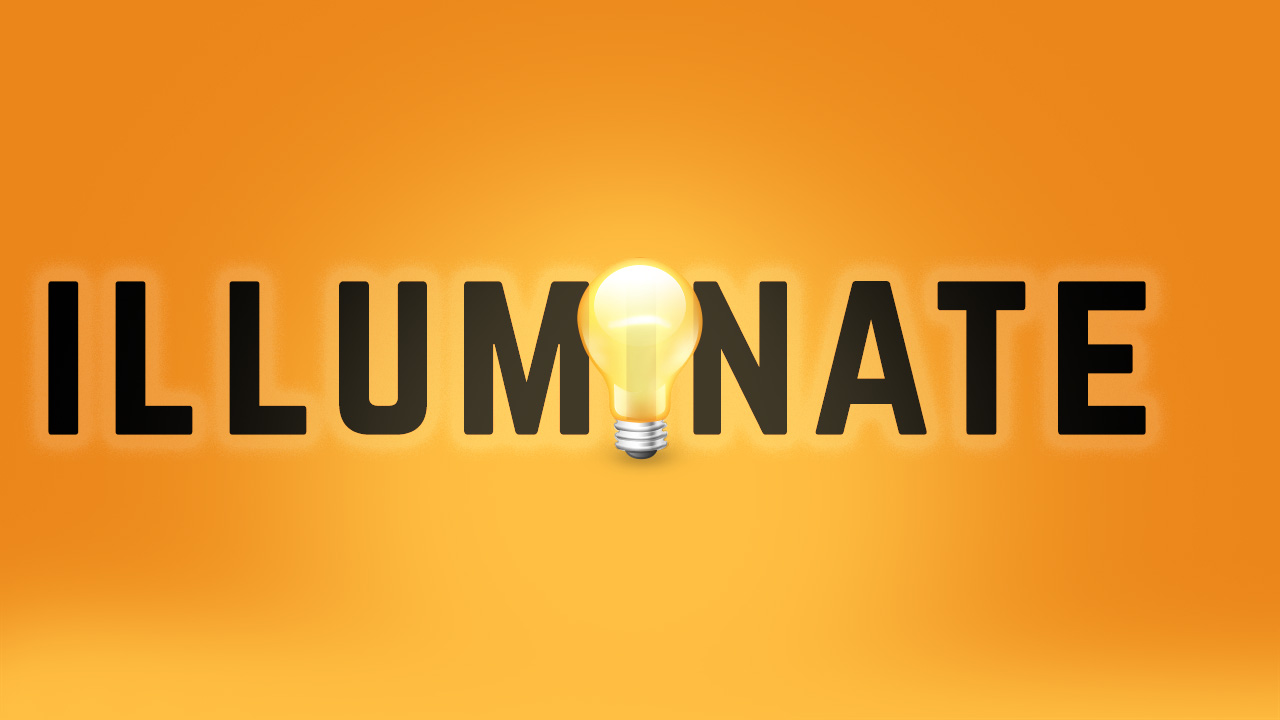 Illuminate: Shine On! (Week 1)
