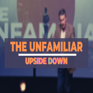 The Unfamiliar: Upside Down // Artie Davis