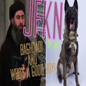 Jon Fitch Knows Nothing ep. #7: Baghdadi and Who’s a Good Boy!
