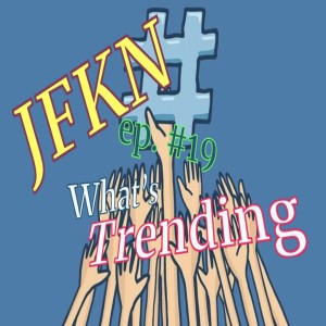 Jon Fitch Knows Nothing ep. #19: What’s Trending