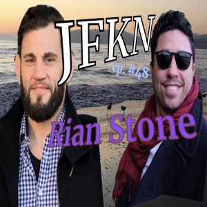 Jon Fitch Knows Nothing ep. #48: Rian Stone