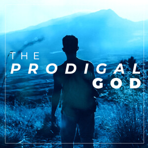 The Prodigal God: The People Around Jesus