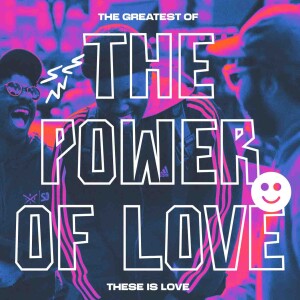 The Power of Love: Week 2