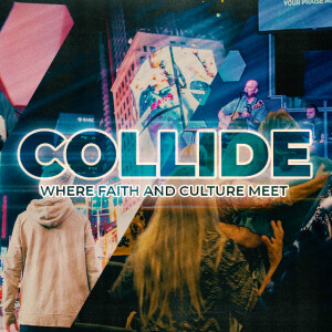 Collide - God is at Work