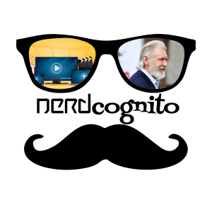 Nerdcognito - Episode 116: A Look to the Future (on screen, on the table, and in our Nerddom!)