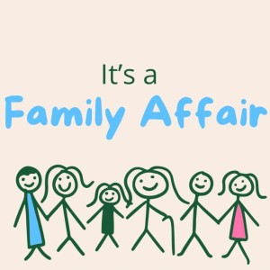 It’s a Family Affair