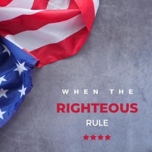 When the Righteous Rule