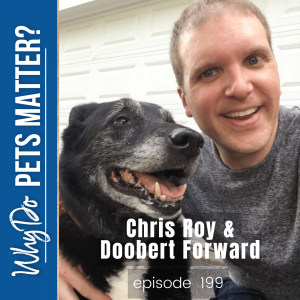 Chris Roy - Doobert Forward on ”Why Do Pets Matter?” hosted by Debra Hamilton EP 199