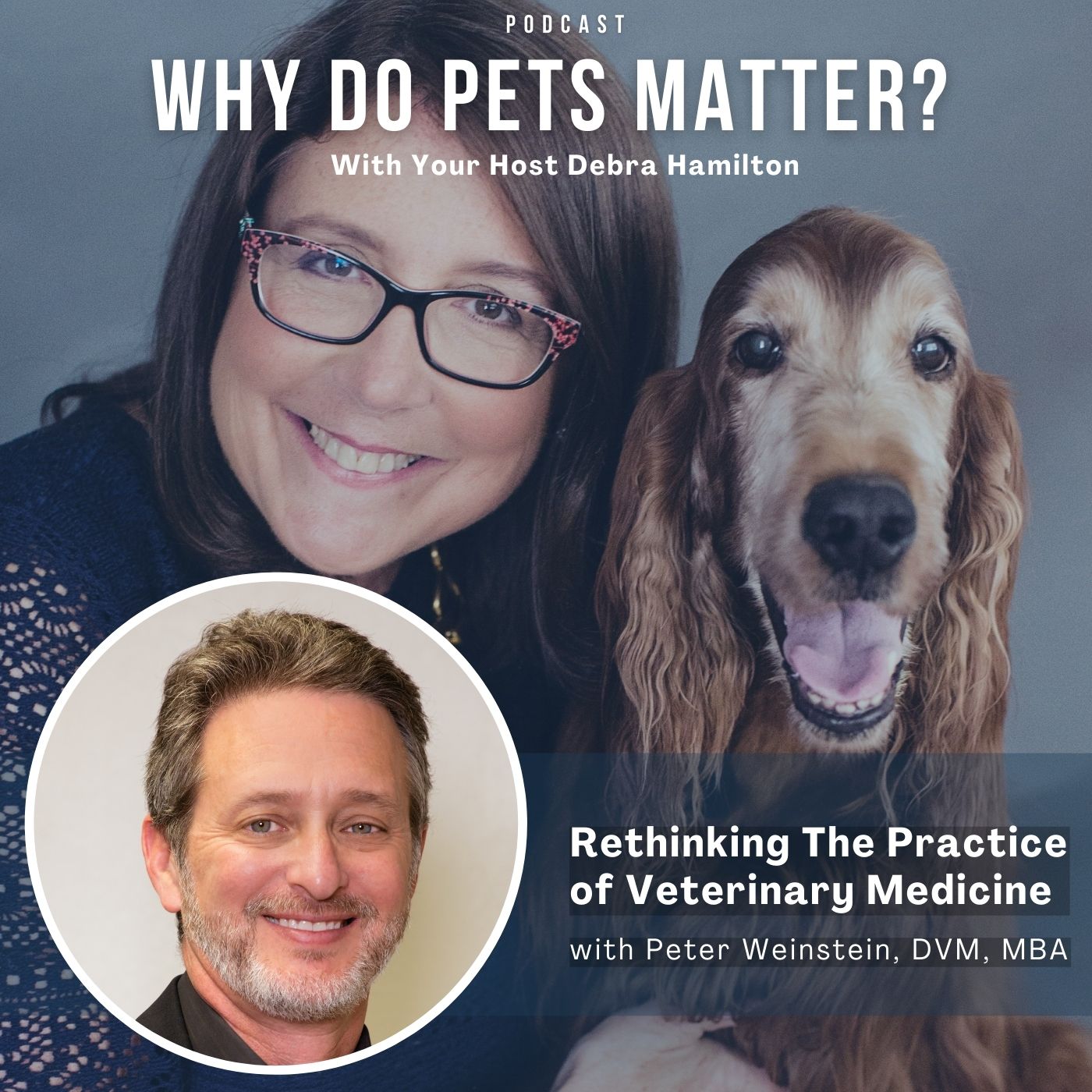 Why Do Pets Matter? Hosted by Debra Hamilton, Esq.