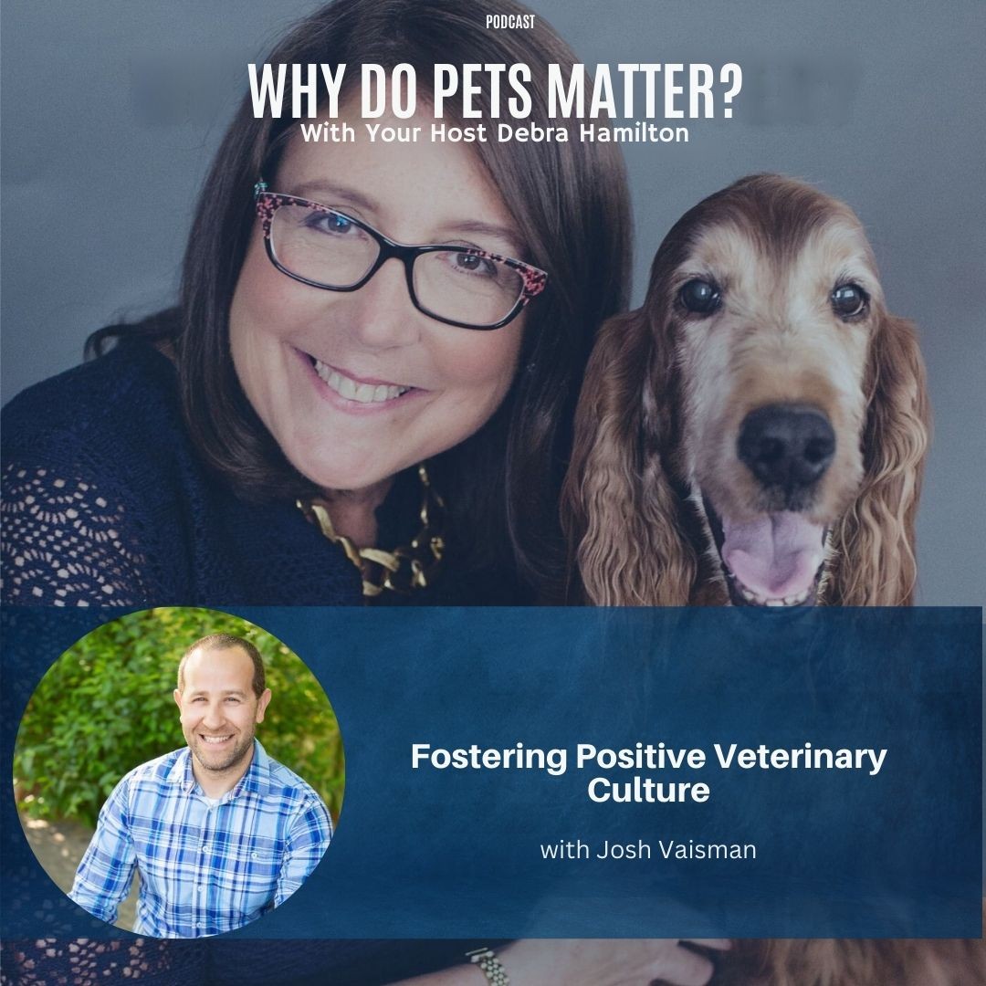 Why Do Pets Matter? Hosted by Debra Hamilton, Esq.