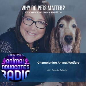 Championing Animal Welfare with Debbie Dahmer