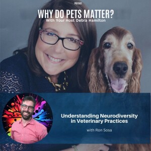 Understanding Neurodiversity in Veterinary Practices With Ron Sosa